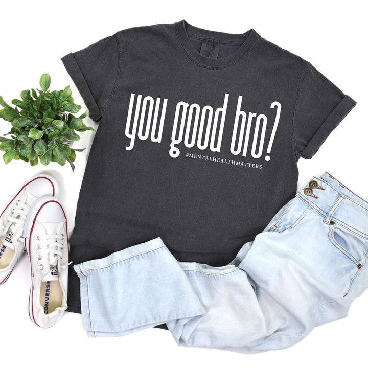 PREORDER: You Good Bro Graphic Tee