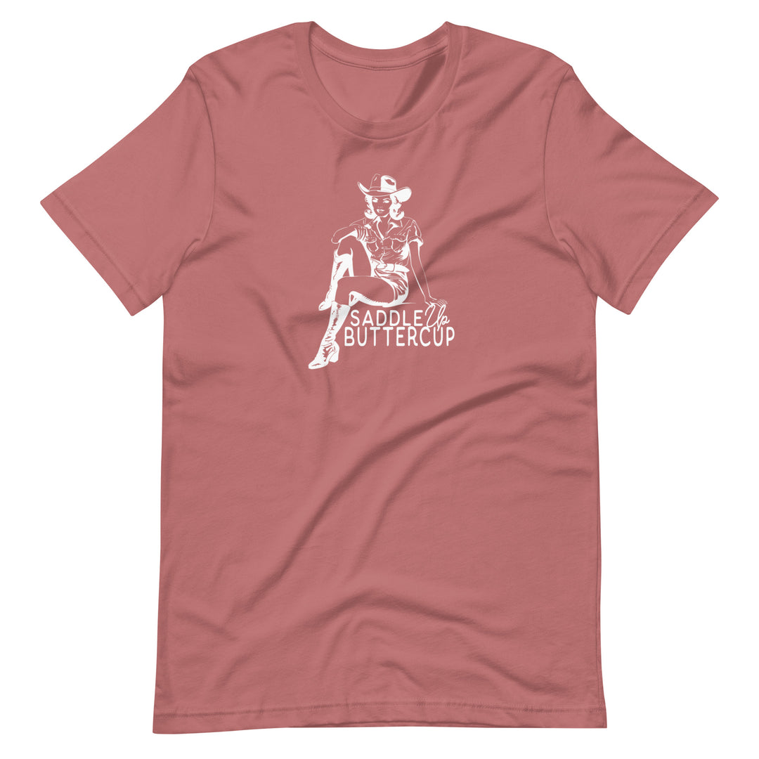 Saddle Up Buttercup Unisex T-Shirt