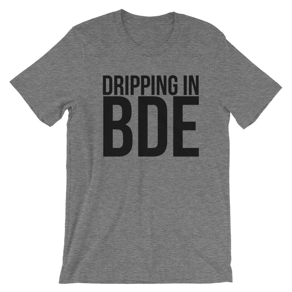 Dripping In BDE Short-Sleeve Unisex T-Shirt - Mattie and Mase